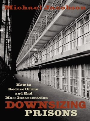 cover image of Downsizing Prisons